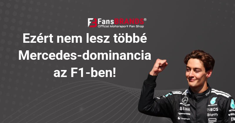 Ezért nem lesz többé Mercedes-szintű F1-dominancia! - FansBRANDS®